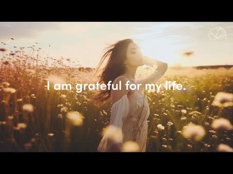 Gratitude Affirmations ✨ Daily Affirmations to Attract Positivity & Abundance thumbnail