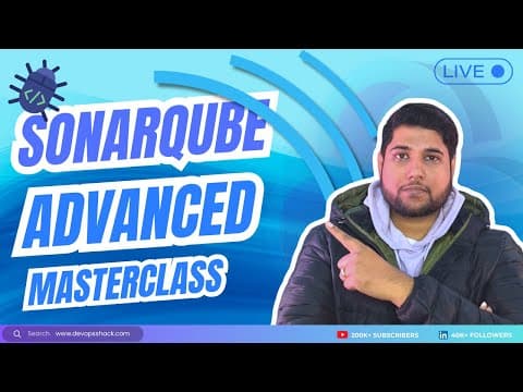 SonarQube Advanced Masterclass With Real-Time Demo thumbnail