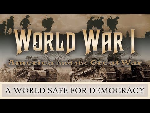 World War I - A World Safe for Democracy thumbnail