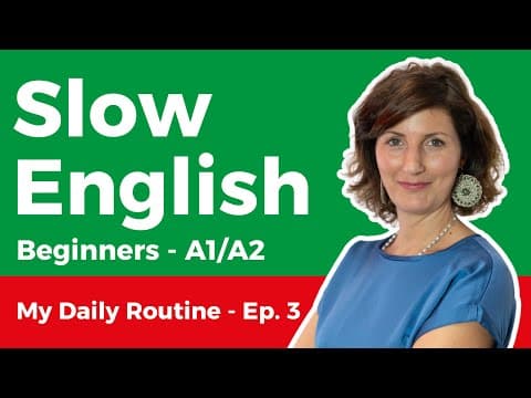 Slow English Listening for Beginners (A1-A2) - My Daily Routine 3/20 thumbnail
