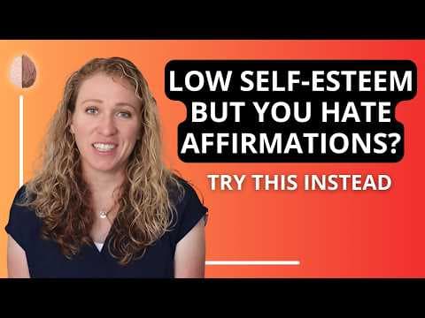 How to Boost Self-Esteem Without Positive Affirmations thumbnail