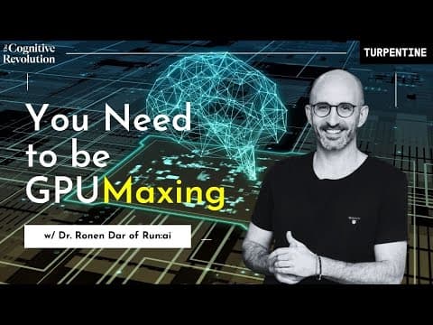GPUMaxing with Dr. Ronen Dar of Run:ai thumbnail