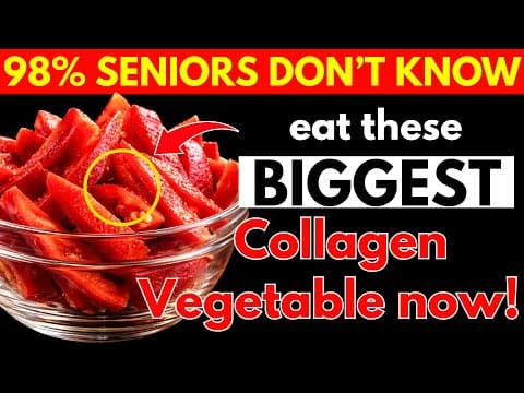 Over 60? The Best COLLAGEN-RICH VEGETABLES You MUST EAT Every Day | Senior Health thumbnail