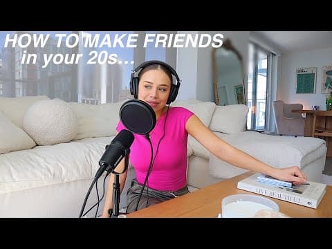 FRIENDSHIPS IN YOUR 20s | how to build social confidence, make new friends, & put yourself out there thumbnail