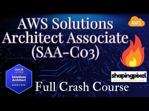 SAA-C03 Full Crash Course | AWS Certified Solutions Architect Associate Crash Course | Pass SAA-C03 thumbnail