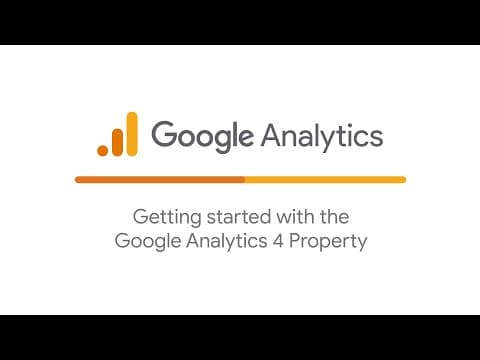 Getting started with the Google Analytics 4 Property thumbnail