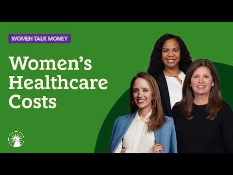 Getting Real About Women’s Health Costs | Women Talk Money | Fidelity Investments thumbnail