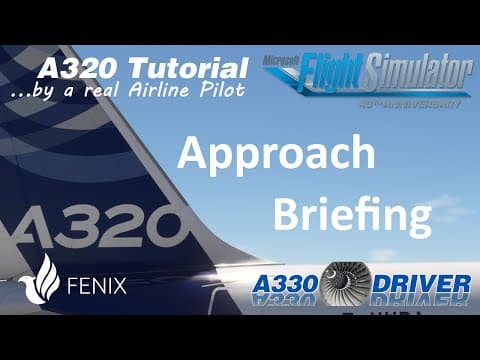 Airbus A320 Tutorial 12: Approach Briefing | Real Airbus Pilot thumbnail