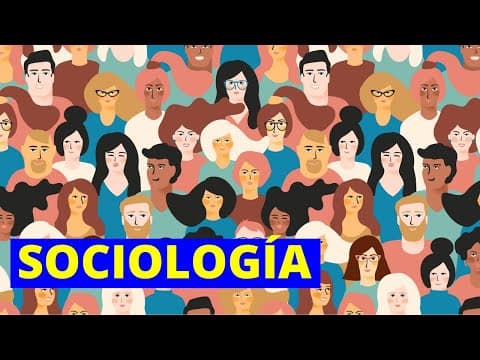 ¿Qué es la SOCIOLOGÍA y qué estudia? Ramas, importancia y ejemplos👩‍🏫 thumbnail
