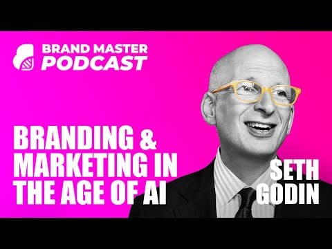 Branding & Marketing In The Age Of AI with Seth Godin thumbnail
