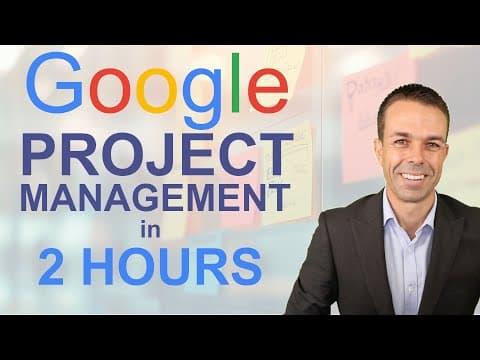 COMPLETE Google Project Management Certificate Course in just 2 HOURS thumbnail