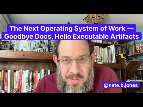 The New AI Operating System of Work—Goodbye Docs, Hello Executable Artifacts thumbnail
