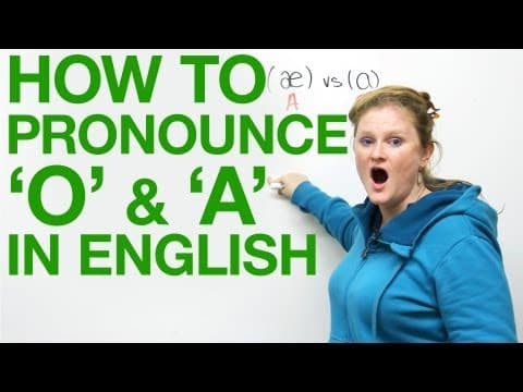 Vowel Pronunciation - A & O thumbnail