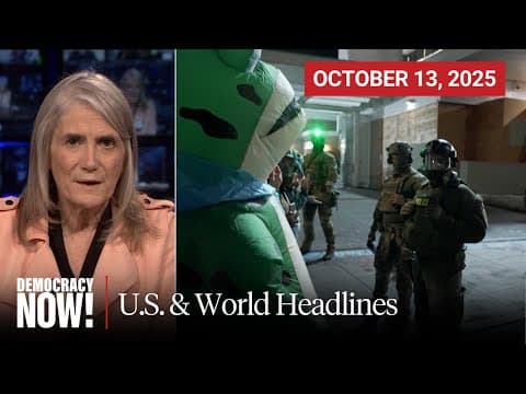 Top U.S. & World Headlines — October 13, 2025 thumbnail