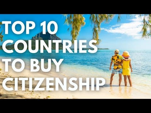 What Are the Best Countries for Citizenship by Investment? thumbnail