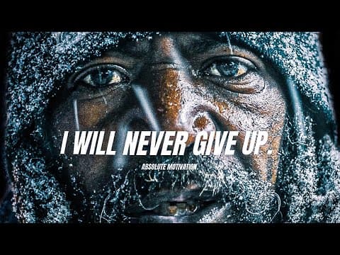 I WON’T EVER GIVE UP - One of the Most POWERFUL Motivational Speech Video Compilation EVER (EPIC) HD thumbnail