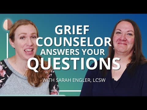 Grief Counselor Answers Your Questions About Grief and Loss thumbnail