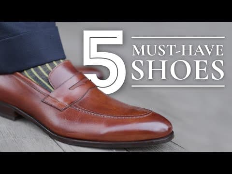 5 Dress Shoes Every Man Must Have - What Leather Men's Shoes To Buy - Which Ones To Purchase First thumbnail