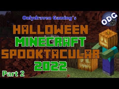 Draven's Halloween Minecraft Spooktacular 2022 - Part 2 thumbnail