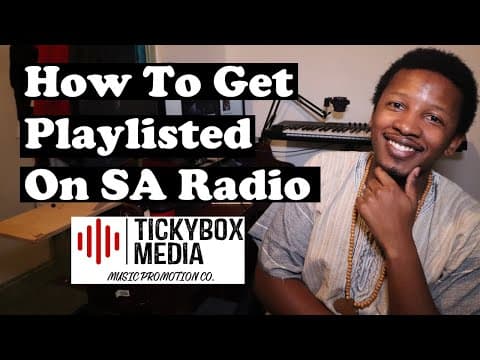 How To Get Your Music Playlisted on Radio in South Africa with Tickybox Media thumbnail