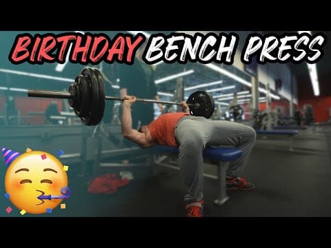 Birthday Workout Challenge - Bench Press Challenge thumbnail