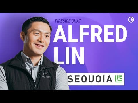 Alfred Lin from Sequoia Capital  |  Advice for founders, future of consumer social, and more thumbnail