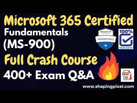 Microsoft 365 Certified Fundamentals (MS-900) Full Crash Course | Prep Exam Q&A | Pass MS-900 Exam thumbnail