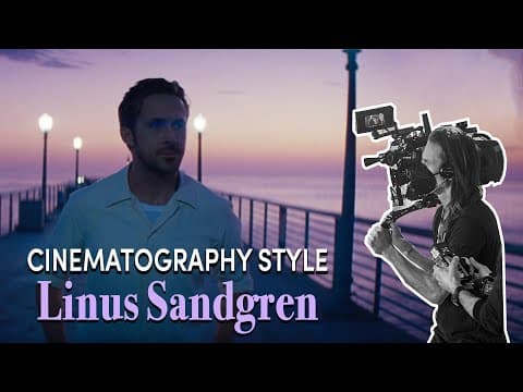 Cinematography Style:  Linus Sandgren thumbnail
