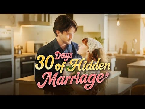 [FULL] ❤️30 Days with My Hidden Husband thumbnail