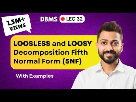 What Is Lossless vs Lossy Decomposition in Databases? thumbnail
