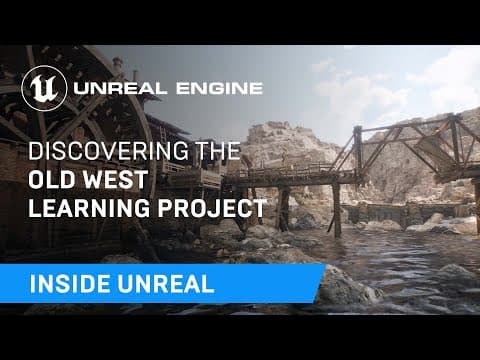 Discovering the Old West Learning Project | Inside Unreal thumbnail