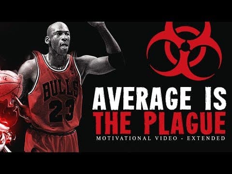 AVERAGE IS THE PLAGUE - POWERFUL Motivational Speech Video (Ft. Positive Worldwide) thumbnail