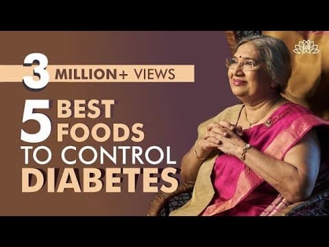 5 Best Foods for Diabetes Control | Best Diet Tips | Dr. Hansaji Yogendra thumbnail