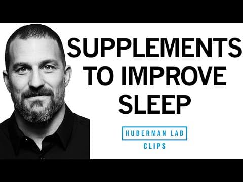 Best Supplements for Improving Sleep | Dr. Andrew Huberman thumbnail