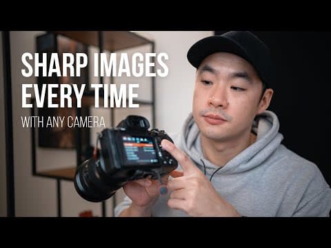 How To Get Super Sharp Photos Every Time With Any Camera thumbnail