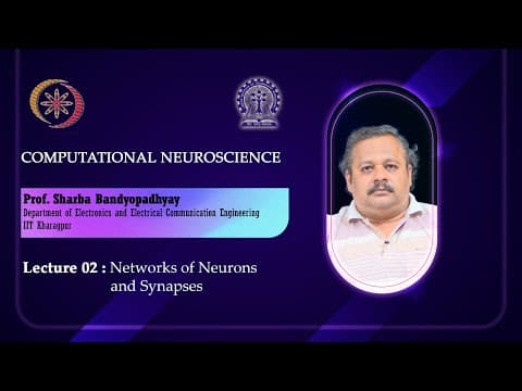 Lecture 02 : Networks of Neurons and Synapses thumbnail