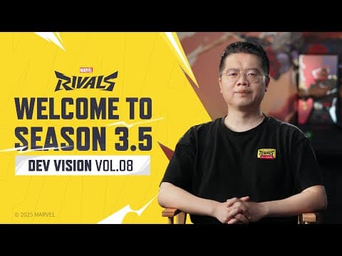 Marvel Rivals: Welcome to Season 3.5 // Dev Vision Vol. 08 thumbnail