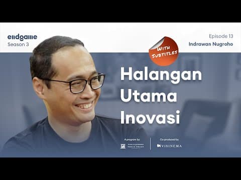 Indrawan Nugroho: Yang Jarang Dibicarakan Soal Inovasi | Endgame #65 thumbnail