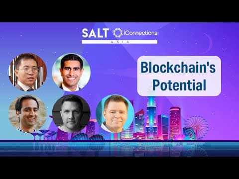 Blockchain in APAC: Untapped Potential | SALT iConnections Asia thumbnail