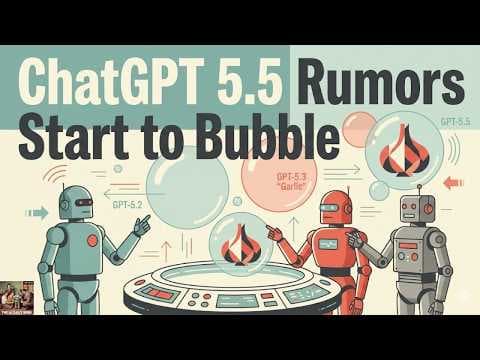 ChatGPT 5.5 Rumors Start to Bubble thumbnail