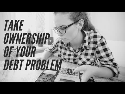 Take Ownership of Your Debt Problem thumbnail