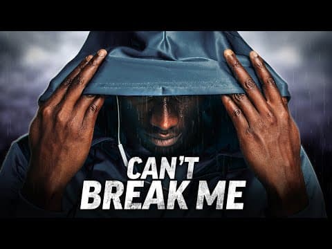 CAN'T BREAK ME - Powerful Motivational Speech (Featuring Billy Alsbrooks) thumbnail