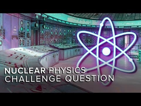 Nuclear Physics Challenge | Space Time | PBS Digital Studios thumbnail