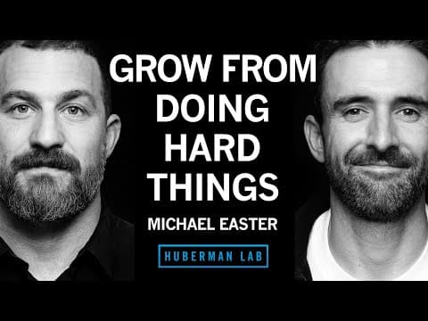 How to Grow From Doing Hard Things | Michael Easter thumbnail