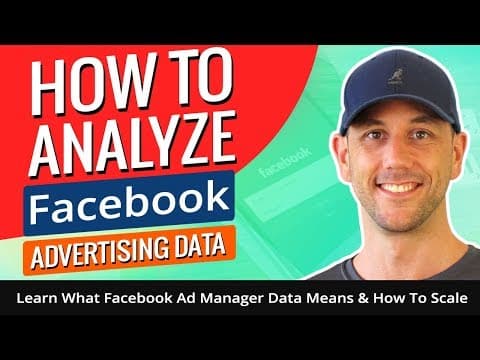 How To Analyze Facebook Advertising Data In The Facebook Ads Manager - Part 4 thumbnail