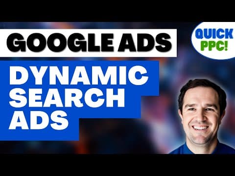 Quick PPC Tutorials: Google Ads Dynamic Search Ads thumbnail