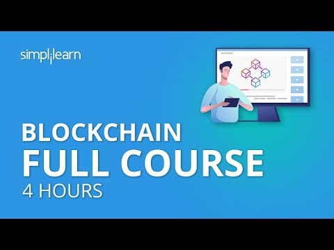 Blockchain Full Course - 4 Hours | Blockchain Tutorial |Blockchain Technology Explained |Simplilearn thumbnail