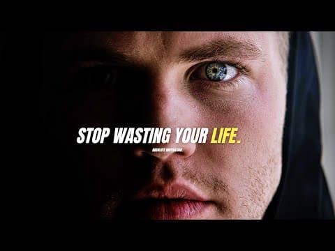 STOP WASTING YOUR LIFE AWAY - Best Motivational Speech Video thumbnail