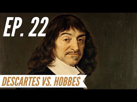 Ep. 22 - Awakening from the Meaning Crisis - Descartes vs. Hobbes thumbnail