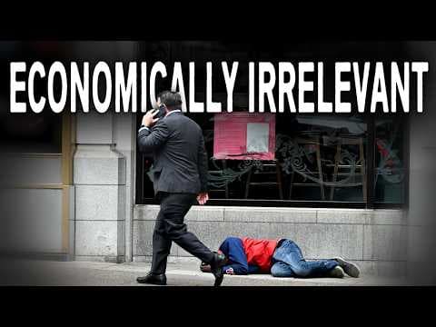 Why You Don't Matter Anymore ........... (Economically Speaking) thumbnail
